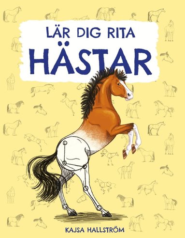Kajsa Hallström - Lär dig rita hästar, Inbunden. Tillgänglighet: Lägg till