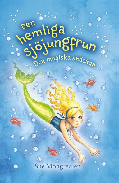 Sue Mongredien - Den magiska snäckan, Inbunden