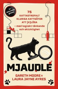 Mjaudle: 75 kattastrofalt kluriga kattgåtor att (k)lösa
