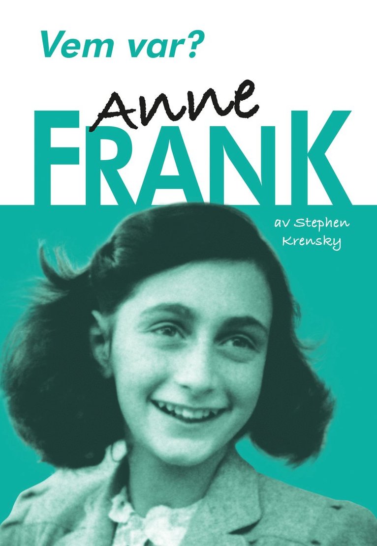 Stephen Krensky - Vem var? Anne Frank, E-bok