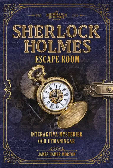 James Hamer-Morton - Sherlock Holmes Escape room : interaktiva mysterier och utmaningar, Inbunden