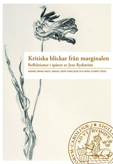 Andrès Brink Pinto, Mikael Mery Karlsson, Irina Schmitt, Helle Rydström, Peter Edelberg Kritiska blickar från marginalen