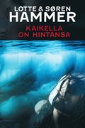 Kaikella on hintansa