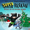 Super-Bråkan. Mysteriet med den försvunna jultomten