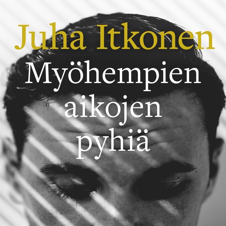 Juha Itkonen - Myöhempien aikojen pyhiä, Ljudbok