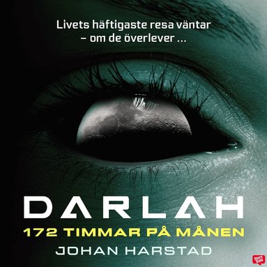 Johan Harstad - Darlah – 172 timmar på månen, Ljudbok