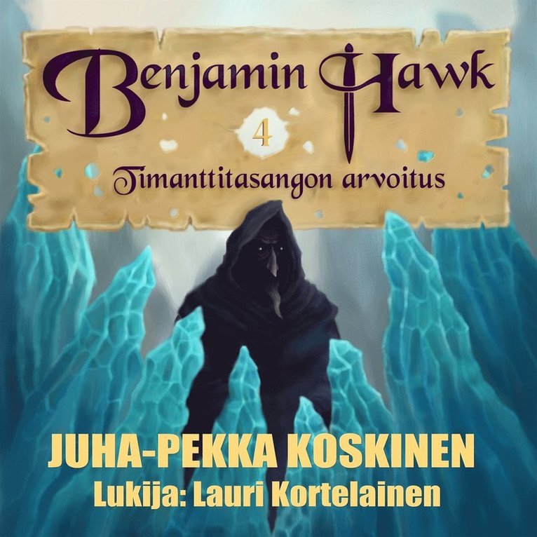 JP Koskinen - Benjamin Hawk – Timanttitasangon arvoitus, Ljudbok