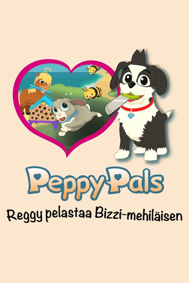 Åsa Linge - Peppy Pals: Reggy pelastaa Bizzi-mehiläisen, E-bok