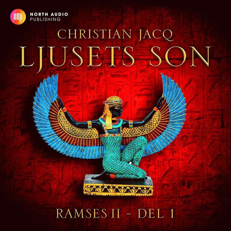 Christian Jacq - Ljusets son, Ljudbok