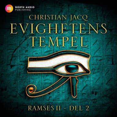 Christian Jacq - Evighetens tempel, Ljudbok