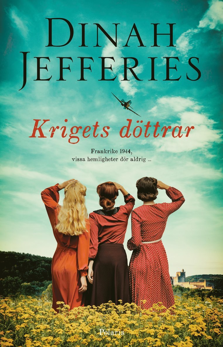 Dinah Jefferies - Krigets döttrar, E-bok