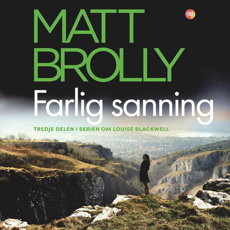 Matt Brolly - Farlig sanning, Ljudbok