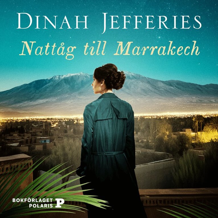 Dinah Jefferies - Nattåg till Marrakech, Ljudbok