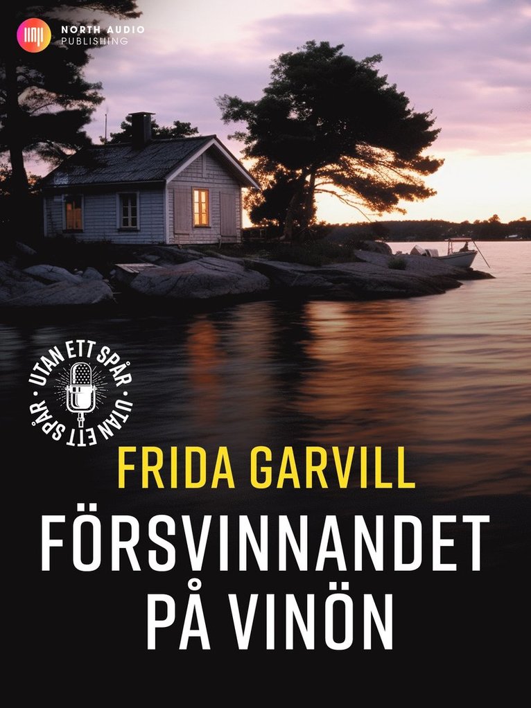 Frida Garvill - Försvinnandet på Vinön, E-bok