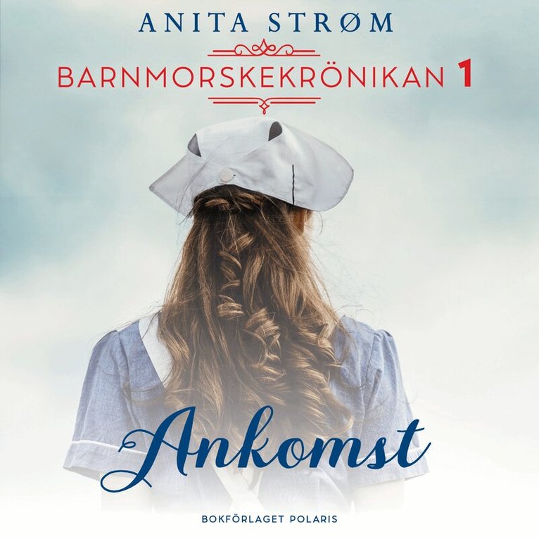 Anita Strøm - Ankomst, Ljudbok