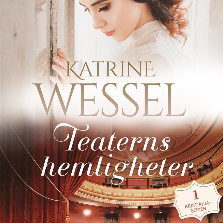 Katrine Wessel - Teaterns hemligheter, Ljudbok
