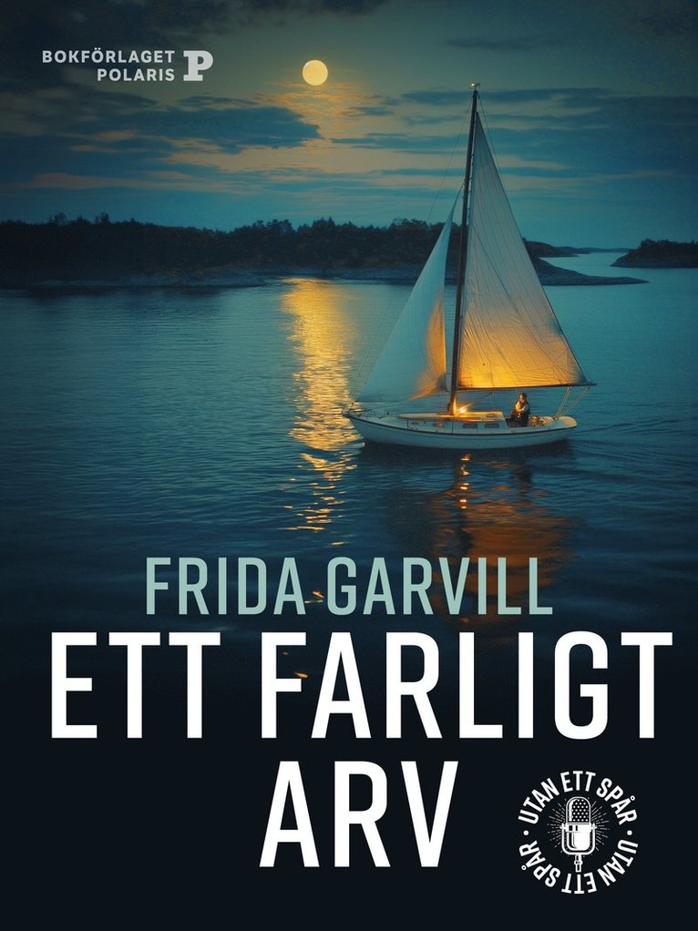 Frida Garvill - Ett farligt arv, E-bok