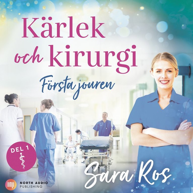 Sara Ros - Första jouren, Ljudbok
