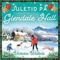 Juletid p Glendale Hall