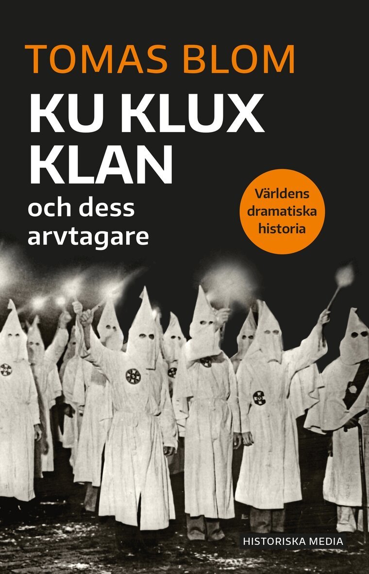 Tomas Blom - Ku Klux Klan och dess arvtagare, E-bok