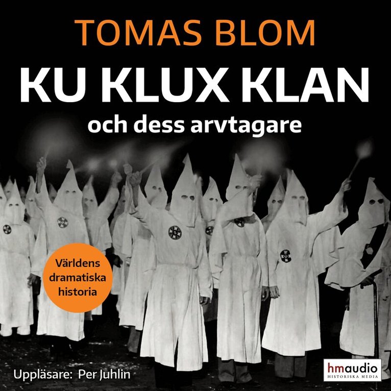 Tomas Blom - Ku Klux Klan och dess arvtagare, Ljudbok