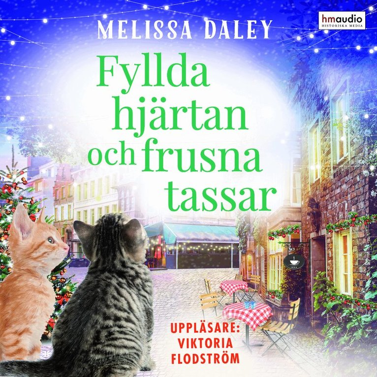 Melissa Daley - Fyllda hjärtan och frusna tassar, Ljudbok