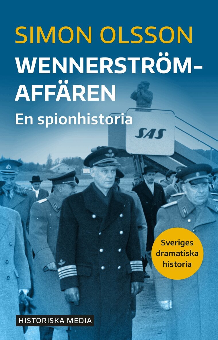 Simon Olsson - Wennerströmaffären : en spionhistoria, E-bok