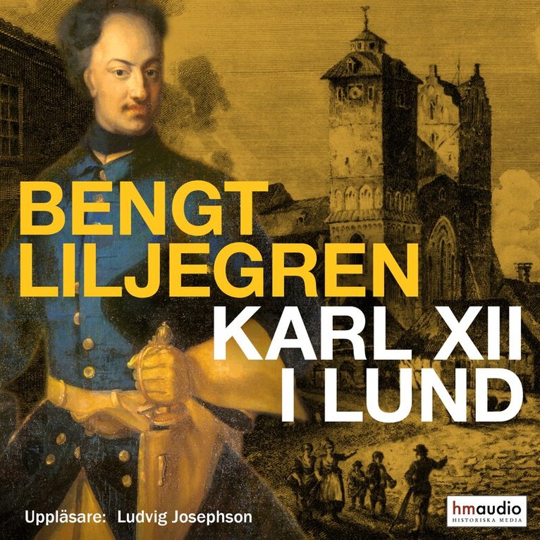 Bengt Liljegren - Karl XII i Lund, Ljudbok