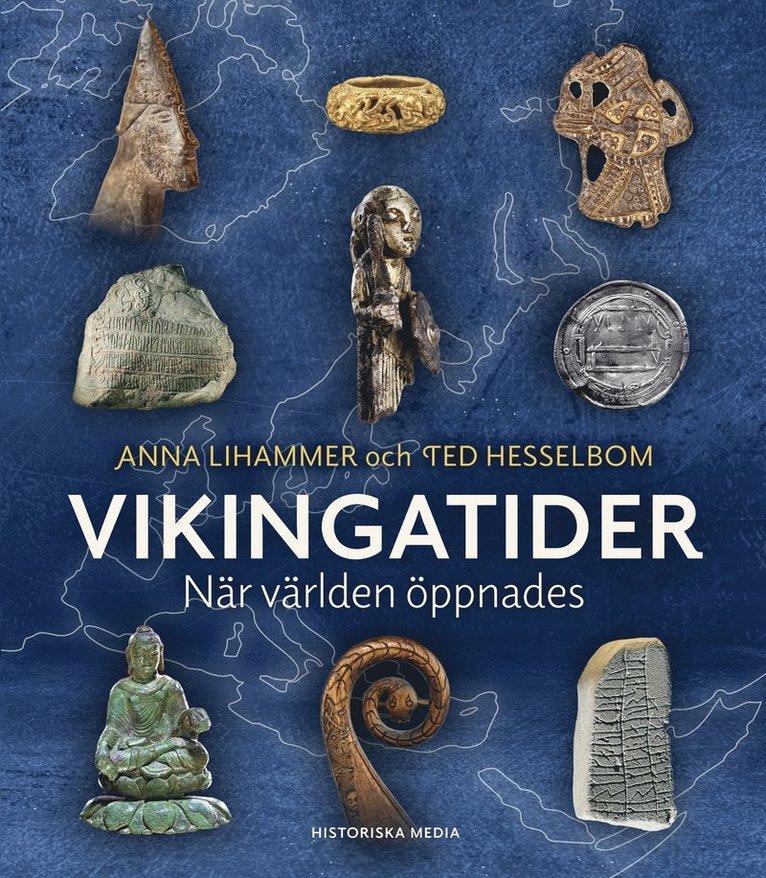 Anna Lihammer, Ted Hesselbom - Vikingatider : när världen öppnades, E-bok