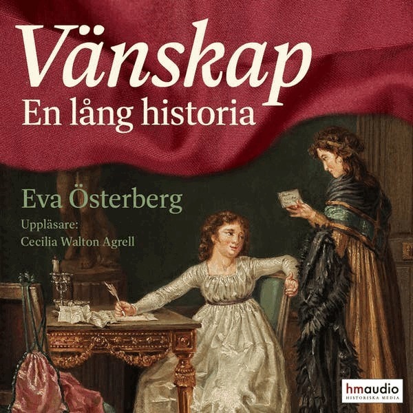 Eva Österberg - Vänskap : en lång historia, E-bok