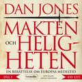 Makten och heligheten : en ber�ttelse om Europas medeltid - 410-1215