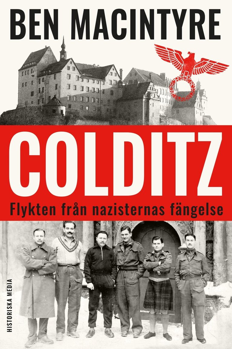 Ben Macintyre - Colditz : flykten från nazisternas fängelse, E-bok