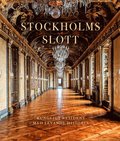 Stockholms slott : Kungligt residens med levande historia