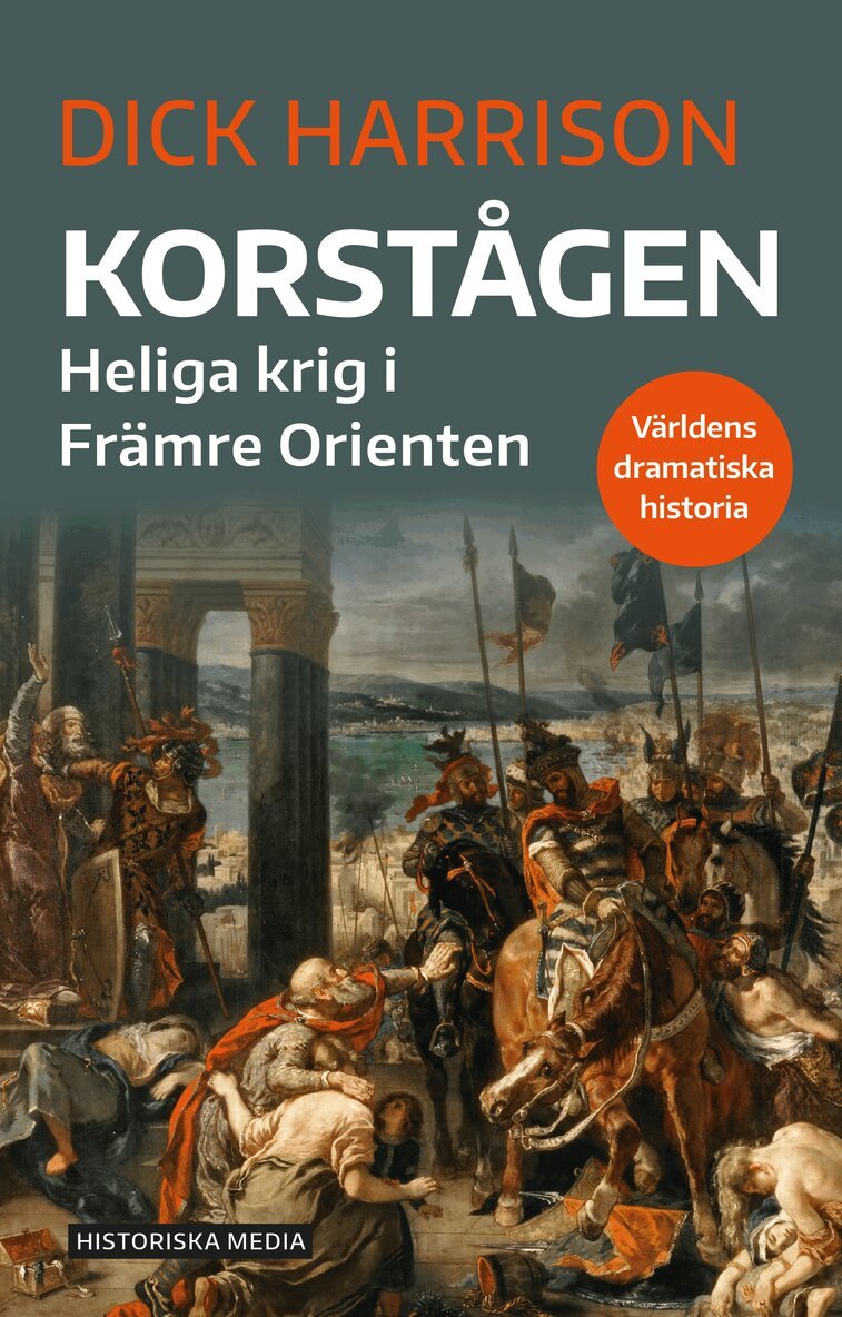 Dick Harrison - Korstågen : heliga krig i Främre Orienten, Häftad