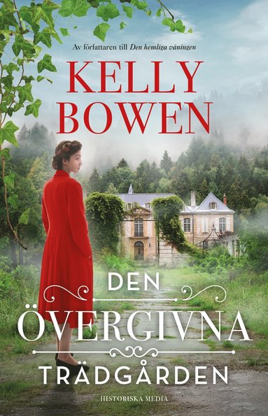 Kelly Bowen Den övergivna trädgården