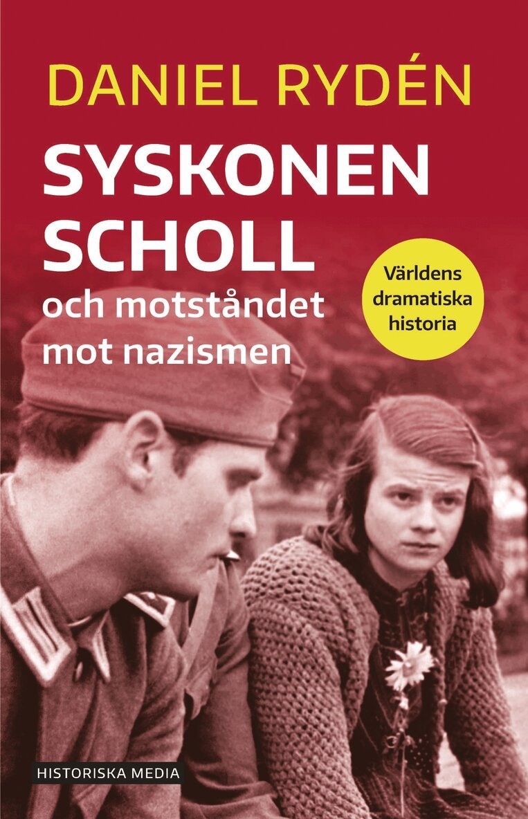 Daniel Rydén - Syskonen Scholl och motståndet mot nazismen, E-bok