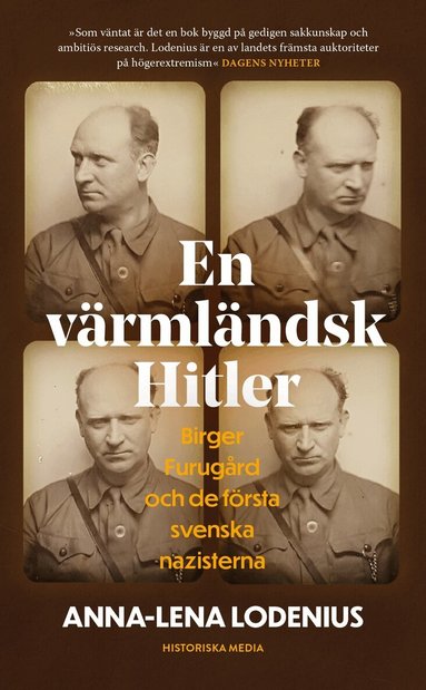 Anna-Lena Lodenius - En värmländsk Hitler : Birger Furugård och de första svenska nazisterna, Pocket