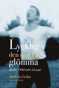 Lycklig den som kan glmma