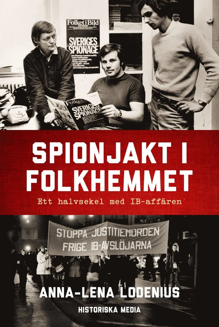 Anna-Lena Lodenius - Spionjakt i folkhemmet : ett halvsekel med IB-affären, Ljudbok