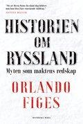 Historien om Ryssland : myten som maktens redskap