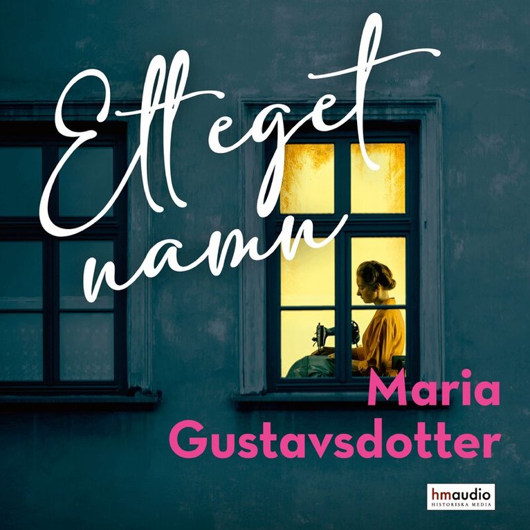 Maria Gustavsdotter - Ett eget namn, Ljudbok