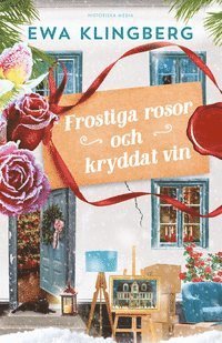 Ewa Klingberg - Frostiga rosor och kryddat vin, Ljudbok