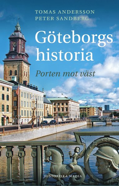 Tomas Andersson, Peter Sandberg Göteborgs historia : porten mot väst