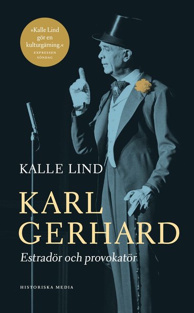 Kalle Lind Karl Gerhard : estradör och provokatör