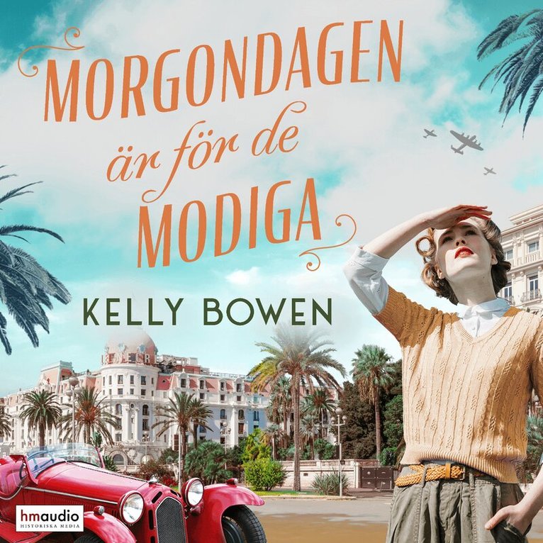 Kelly Bowen - Morgondagen är för de modiga, Ljudbok