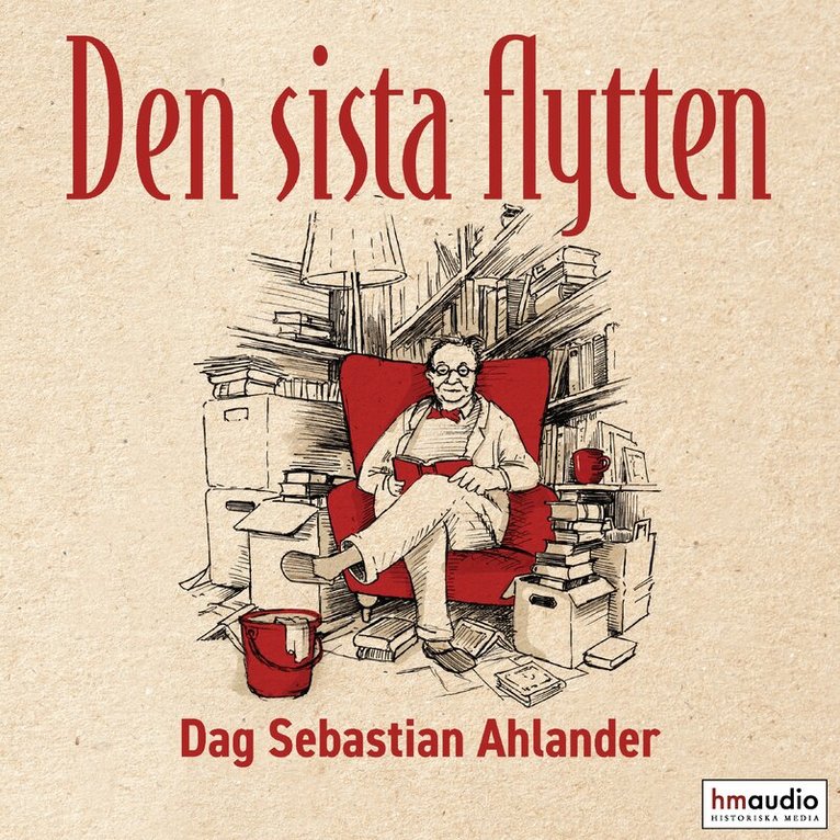 Dag Sebastian Ahlander - Den sista flytten, Ljudbok