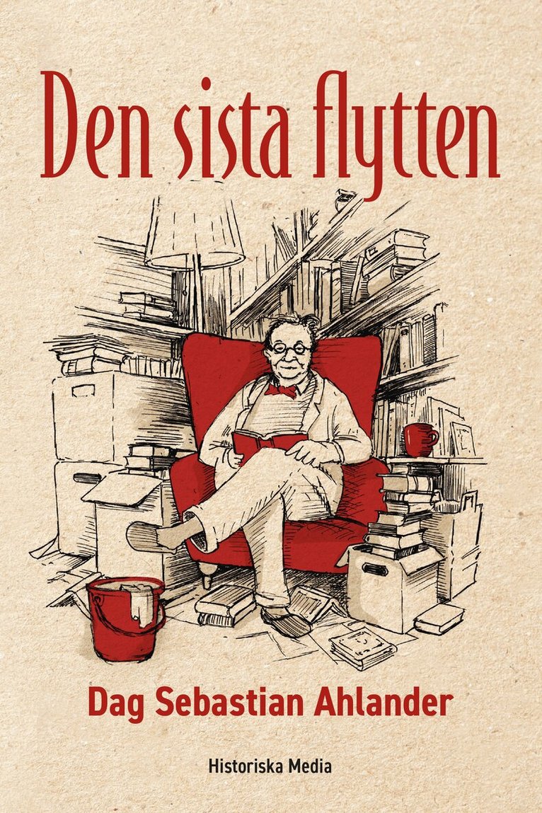 Dag Sebastian Ahlander - Den sista flytten, E-bok