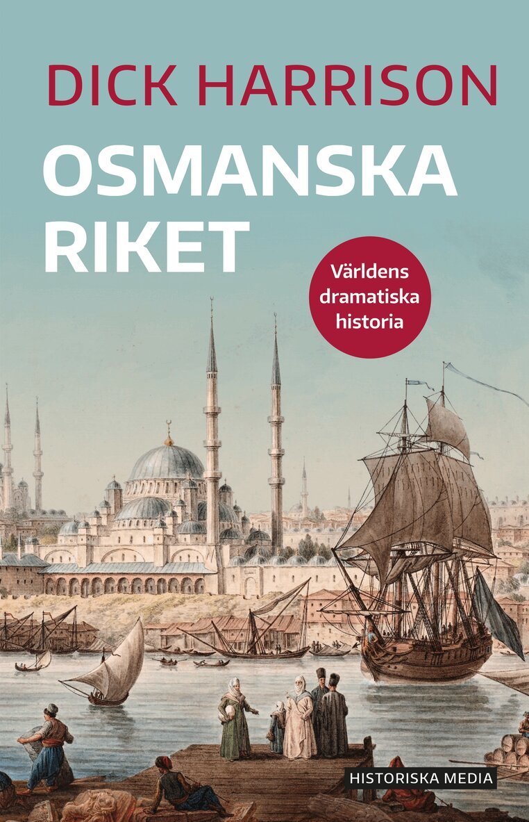Dick Harrison - Osmanska riket, E-bok