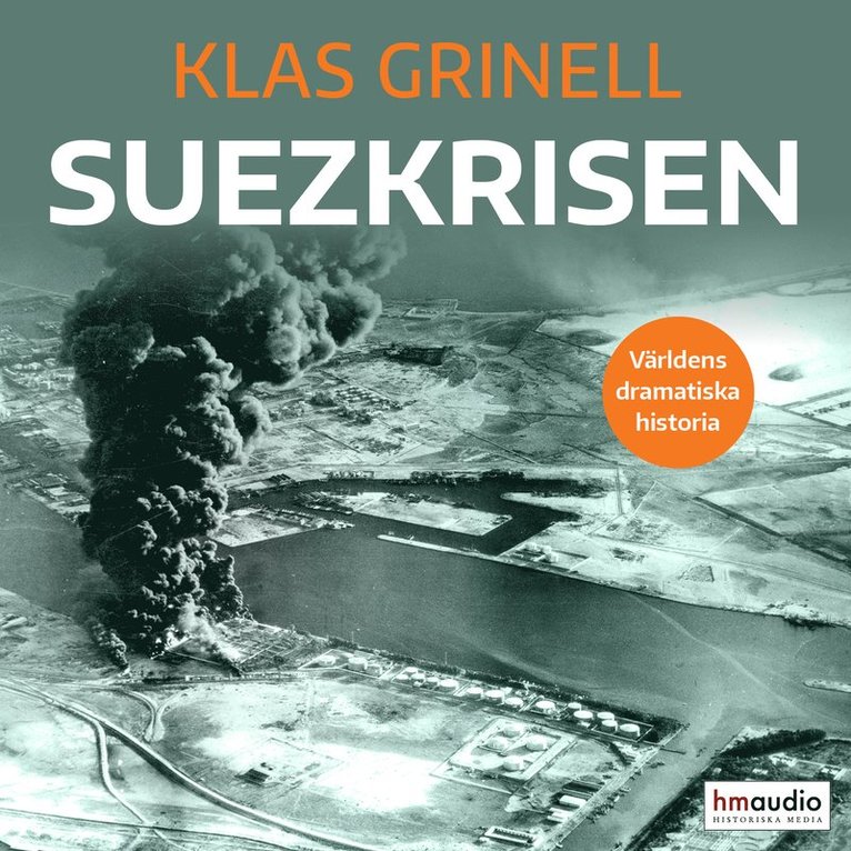 Klas Grinell - Suezkrisen, Ljudbok