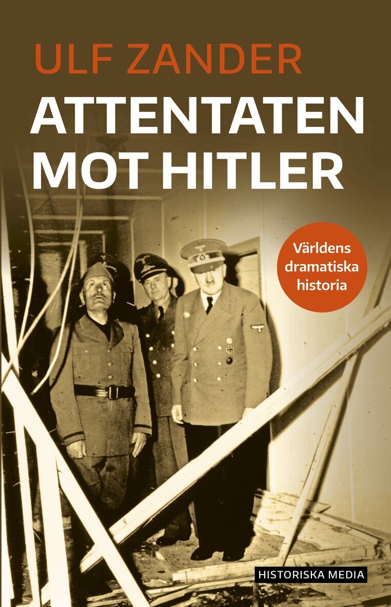 Ulf Zander - Attentaten mot Hitler, E-bok